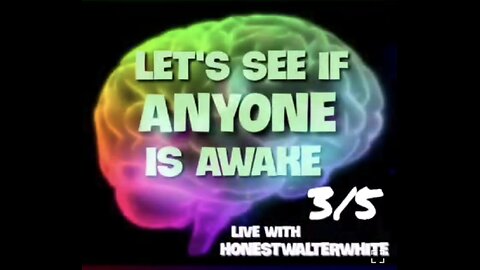 LET'S SEE IF ANYONE IS AWARE, WAR FOR YOUR MIND with HonestWalterWhite