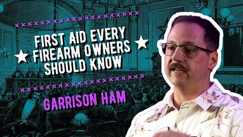 Garrison Ham Discusses First Aid Every Firearm Owners Should Know at the Gun Owners Symposium