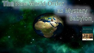 The New World Order as Mystery Babylon