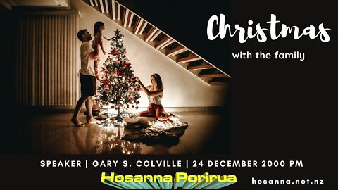 Christmas With The Family (Gary Colville) | Hosanna Porirua