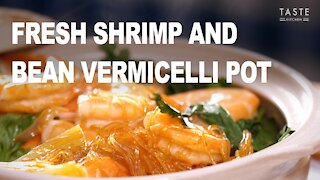 Fresh Shrimp and Bean Vermicelli Pot