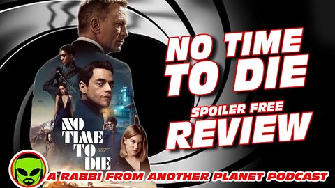 James Bond 007: No Time To Die Starring Daniel Craig Review