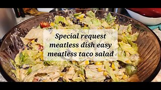 Special request for meatless dish Easy meatless Taco salad #tacosalad #meatlessmondays