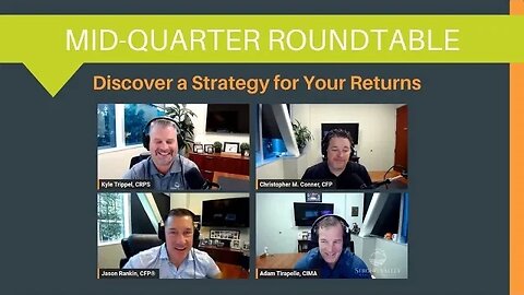 Mid-Quarter Roundtable: Q3 - Discover a Strategy for Your Returns