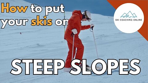 How to put your skis on, on steep slopes | Getting your skis on | SkiCoachingOnline