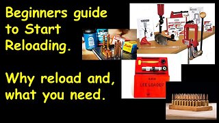 Beginners Guide to Ammunition Reloading