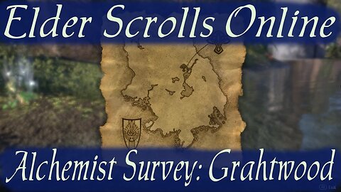 Alchemist Survey: Grahtwood [Elder Scrolls Online]