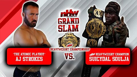 AJ Strokes vs Suicydal Soulja NHW Heavyweight Championship NHW Grand Slam 23