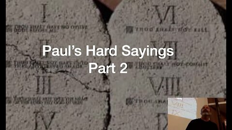 Pauls Hard Teachings Part 2 of 2