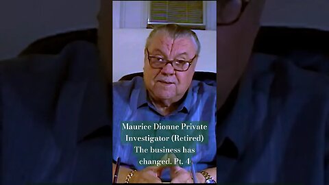 Maurice Dionne. Private Investigator (Retired) Pt. 4 #shorts