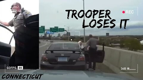 Connecticut State Trooper Absolutely It During Traffic Stop