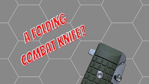 A FOLDING COMBAT KNIFE? | NEVER THOUGHT I'D SAY THAT