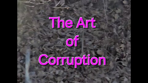 The Art of Corruption