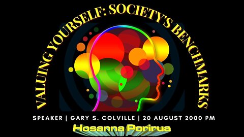 Priceless Values, Part 1: Valuing Yourself - Society's Benchmarks (Gary Colville) | Hosanna Porirua
