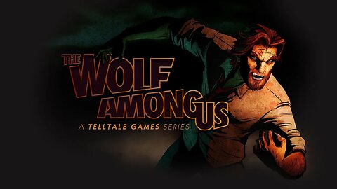 The Wolf Among Us