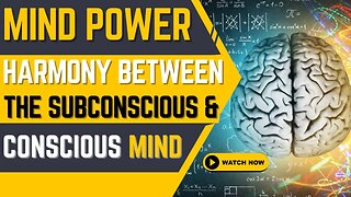 The Power of Your Mind: Harmonizing the Conscious & Subconscious Minds #youtube #subconsciousmind