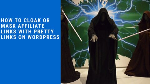 How to Cloak or Mask Affiliate Links with Pretty Links for WordPress Websites
