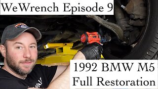WeWrench Episode 9 1992 BMW E34 M5 Full Restoration Undercar disassembly HD 1080p