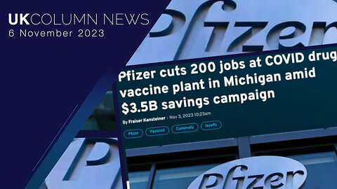 Pfizer Profits Fall... Until The Next mRNA Jabs - UK Column News