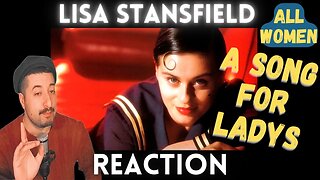 A SONG FOR LADYS - Lisa Stansfield - All Woman Reaction