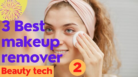 3 Best makeup remover || #Shorts2 #beauty_tech #makeup_look #cleansing_oil #first_cleanse