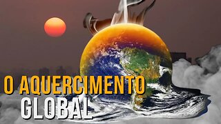 O efeito estufa e as mudanças climáticas