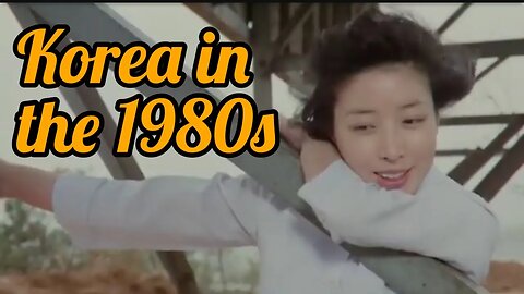 1980's Korea | South Korea in Color | Nostalgia