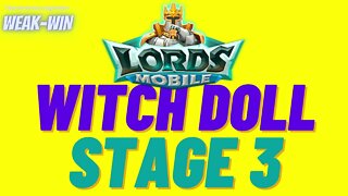 Lords Mobile: Limited Challenge: Dark Disaster - Witch Doll - Stage 3