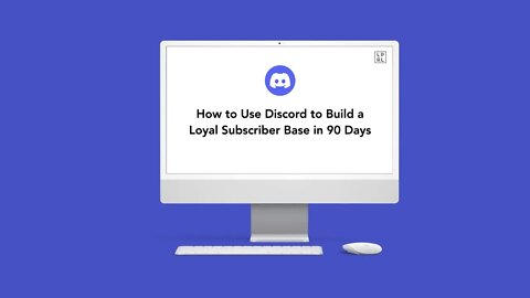 How To Use Discord To Build A Loyal Subscriber Base In 90 Days