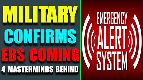 MILITARY CONFIRMS EBS COMING! TO EXPOSED 4 MASTERMINDS - TRUMP NEWS