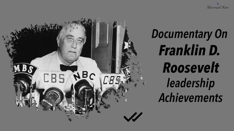 Franklin D. Roosevelt Leadership Accomplishments