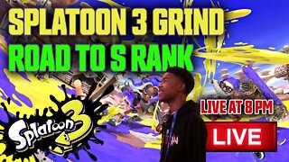 More Splatoon 3 Grind - ROAD TO S RANK