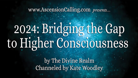 2024: Bridging the Gap to Higher Consciousness