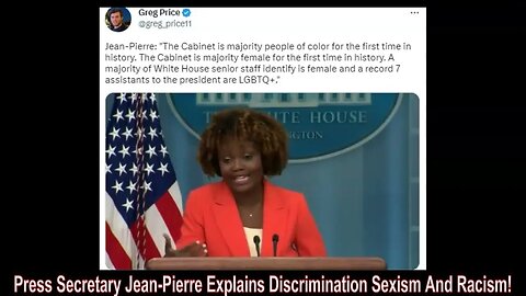 Press Secretary Jean-Pierre Explains Discrimination Sexism And Racism!