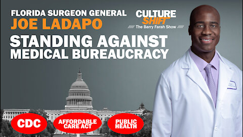 Florida Surgeon General, Joe Ladapo: Standing Against the Medical Bureaucracy