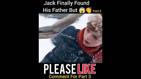 Jack finally found his father but 😱