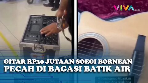 Batik Air Minta Maaf Gitar Rp30 Jutaan Milik Soegi Bornean Pecah di Bagasi