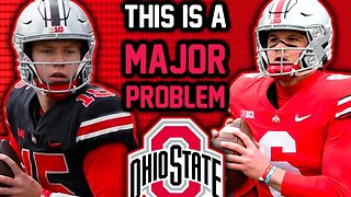 Ohio State Has A SERIOUS QB PROBLEM...