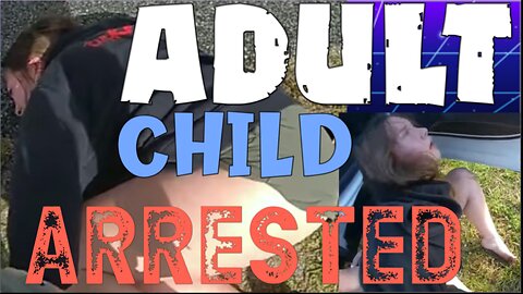 ARRESTED for a TEMPER-TANTRUM