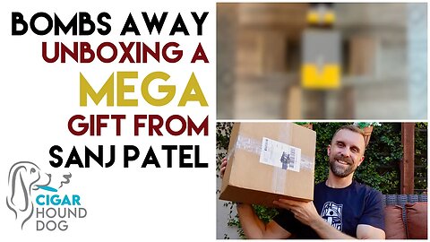 Bombs Away - Unboxing A MEGA Gift From Sanj Patel