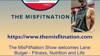 The MisFitNation Show Welcomes Lane Bulger - Fitness, Nutrition and Life coach