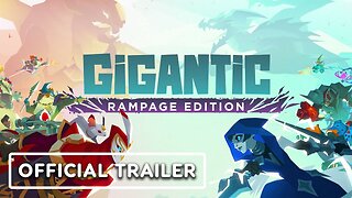 Gigantic: Rampage Edition - Official New Maps Trailer
