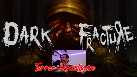 DARK FRACTURE GAMEPLAY - JOGO DE TERROR PSICOLOGICO