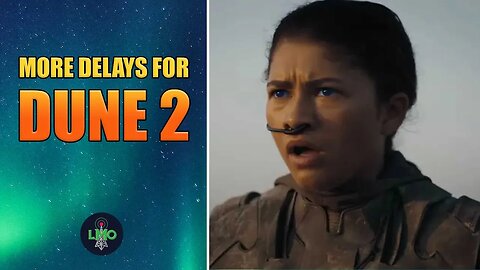Dune 2 Delayed Again