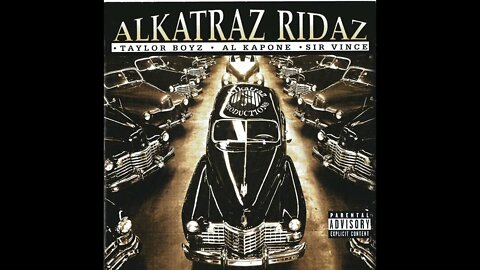 Taylor Boyz, Al Kapone & Sir Vince - Alkatraz Ridaz (Full Mixtape)