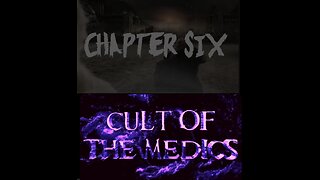 CULT OF THE MEDICS - CHAPTER SIX