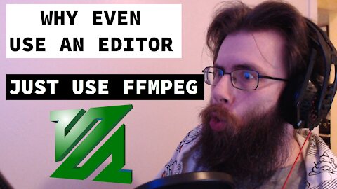 Why even use a video editor, just use ffmpeg!