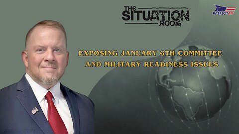 Exposing January 6th Committee and Military Readiness Issues
