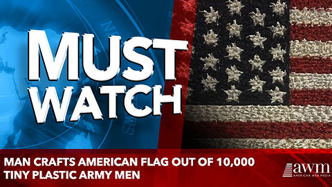 Man Crafts American Flag Out Of 10,000 Tiny Plastic Army Men