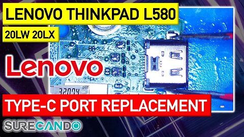 Swap and Solve_ Lenovo Thinkpad L580 Type-C Port DC Jack Replacement